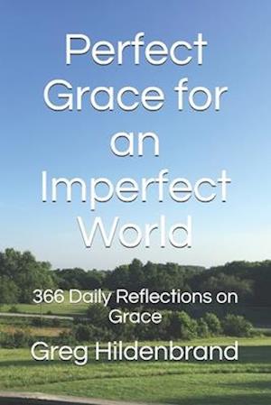 Perfect Grace for an Imperfect World