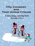 Silly Snowmen and Their Animal Friends