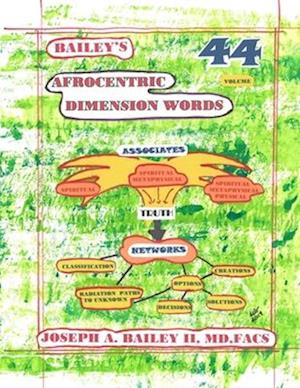 Bailey's AFROCENTRIC DIMENSION WORDS Volume 44