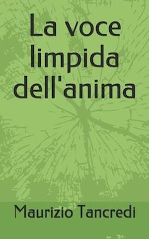 La voce limpida dell'anima