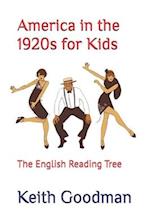 America in the 1920s for Kids: The English Reading Tree 