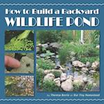 How to Build a Backyard Wildlife Pond