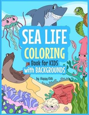 Sea Life Coloring Book For Kids With BackGrounds