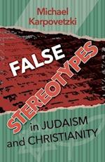 False Stereotypes in Judaism and Christianity