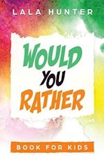 Would you Rather Book for Kids