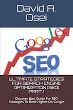 Ultimate Strategies for Search Engine Optimization (Seo) Part 1