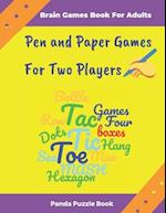 Brain Games Book For Adults - Pen and Paper Games For Two Players: The Popular Games For Two Player Featuring Tic Tac Toe,3D Tic Tac Toe,Hexagon Games