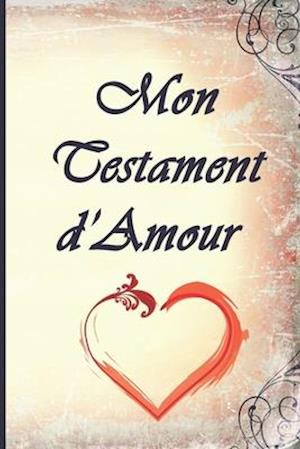 Mon Testament d'Amour