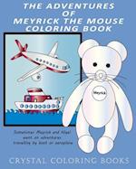 The Adventures Of Meyrick The Mouse Coloring Book