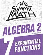Summit Math Algebra 2 Book 7: Exponential Functions 