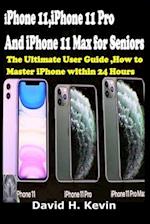 iPhone 11, iPhone 11 Pro And iPhone 11 Max for seniors