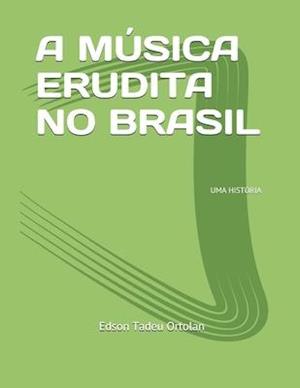 A Música Erudita No Brasil