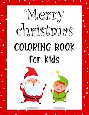 Merry christmas coloring book for kids.