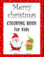 Merry christmas coloring book for kids.