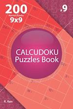 Calcudoku - 200 Normal Puzzles 9x9 (Volume 9)