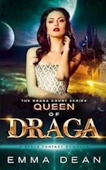 Queen of Draga: A Space Fantasy Romance 