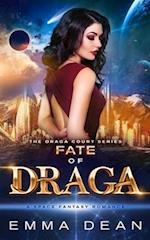 Fate of Draga: A Space Fantasy Romance 