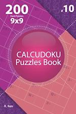 Calcudoku - 200 Hard Puzzles 9x9 (Volume 10)