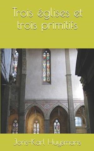 Trois églises et trois primitifs