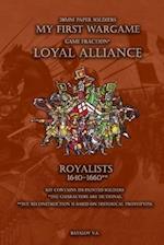 Loyal Alliance. Royalists 1640-1660.