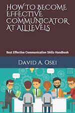 How to Become Effective Communicator at All Levels