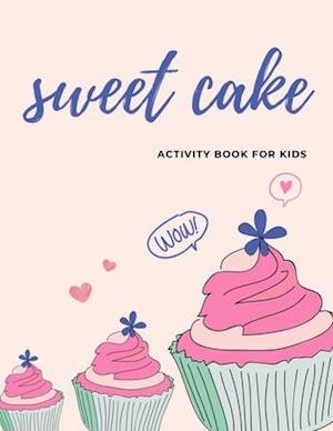 SWEET cake Activity book for kids