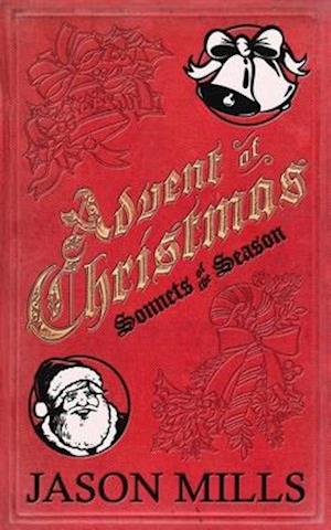 Advent of Christmas: Sonnets of the Season