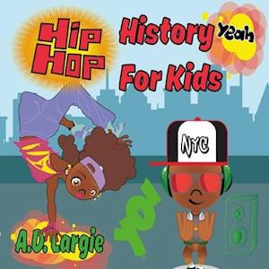 Hip Hop History For Kids