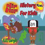 Hip Hop History For Kids