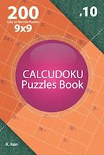 Calcudoku - 200 Easy to Normal Puzzles 9x9 (Volume 10)