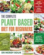 The Complete Plant Based Diet for Beginners