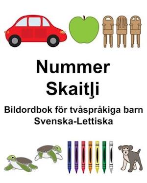 Svenska-Lettiska Nummer/Skait&#316;i Bildordbok för tvåspråkiga barn