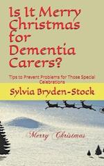 Is It Merry Christmas for Dementia Carers?