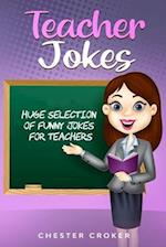 Teacher Jokes: Huge Selection Of Funny Jokes For Teachers 