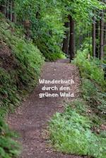 Wanderbuch durch den grünen Wald