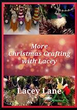 More Christmas Crafting with Lacey