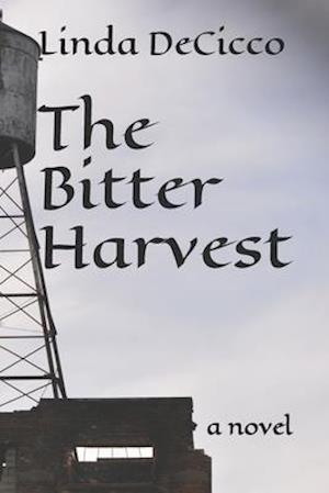 The Bitter Harvest