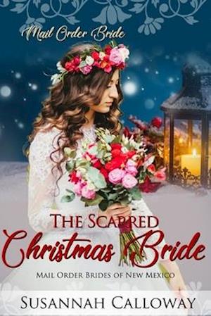 The Scarred Christmas Bride
