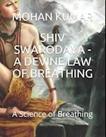 Shiv Swarodaya - A Devine Law of Breathing