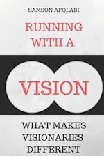 Running With a Vision