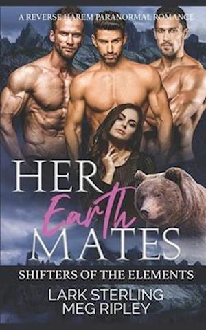 Her Earth Mates: A Reverse Harem Paranormal Romance