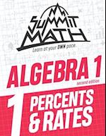 Summit Math Algebra 1 Book 1: Percents & Rates 