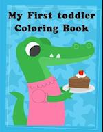 My First toddler Coloring Book