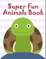 Super Fun Animals Book