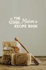 The Soap maker's Recipe Book