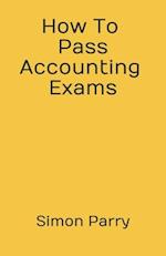 How To Pass Accounting Exams
