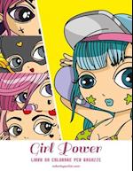 Girl Power Libro da Colorare per Ragazze