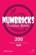 Numbricks - 200 Easy to Master Puzzles 9x9 (Volume 9)