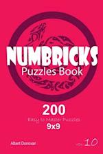 Numbricks - 200 Easy to Master Puzzles 9x9 (Volume 10)