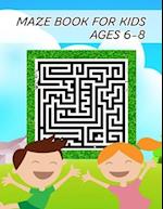 Maze Book For Kids Ages 6-8